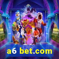 a6 bet.com